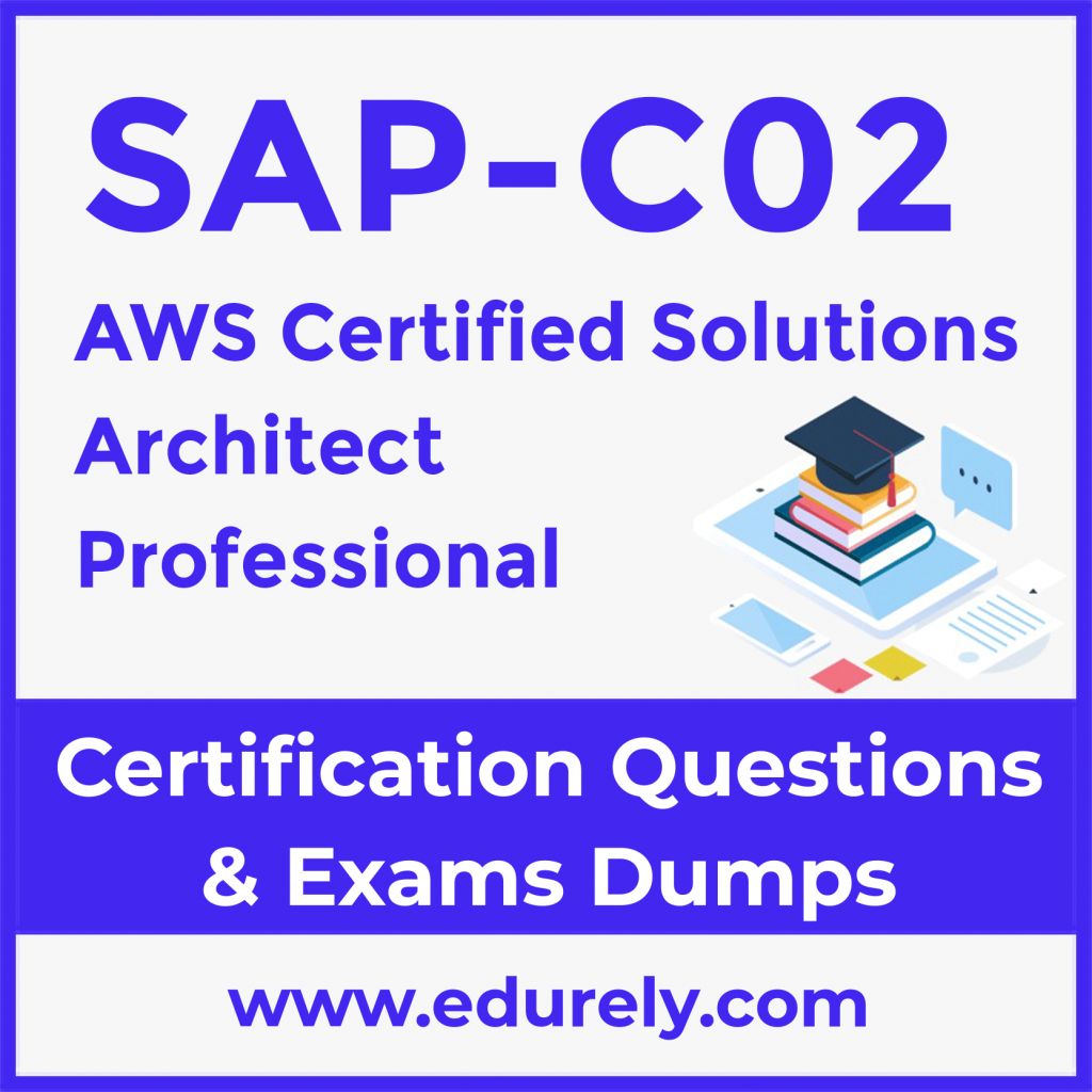2024 SAP-C02 Trainingsunterlagen, SAP-C02 Praxisprüfung & AWS Certified Solutions Architect - Professional (SAP-C02) Prüfungen