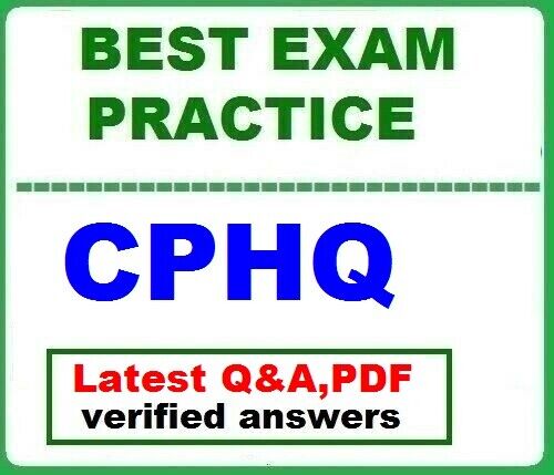 CPHQ Prüfungsübungen, CPHQ Zertifikatsfragen & CPHQ Prüfungsmaterialien