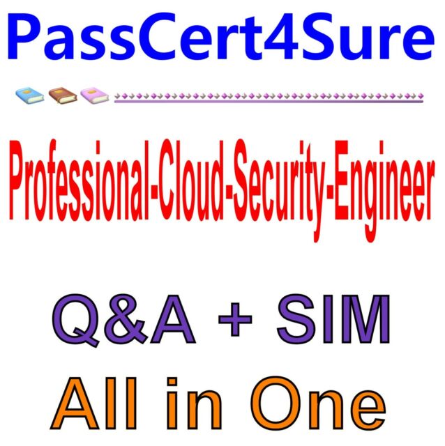 Professional-Cloud-Security-Engineer Ausbildungsressourcen & Professional-Cloud-Security-Engineer Unterlage - Professional-Cloud-Security-Engineer Schulungsunterlagen