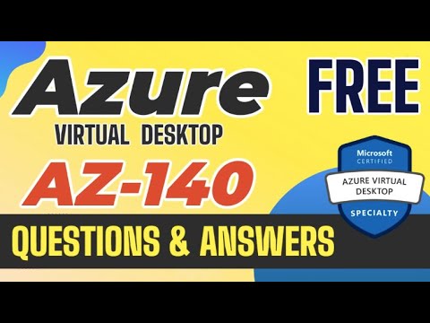 AZ-140 Prüfungsfragen, AZ-140 Antworten & Configuring and Operating Microsoft Azure Virtual Desktop Praxisprüfung