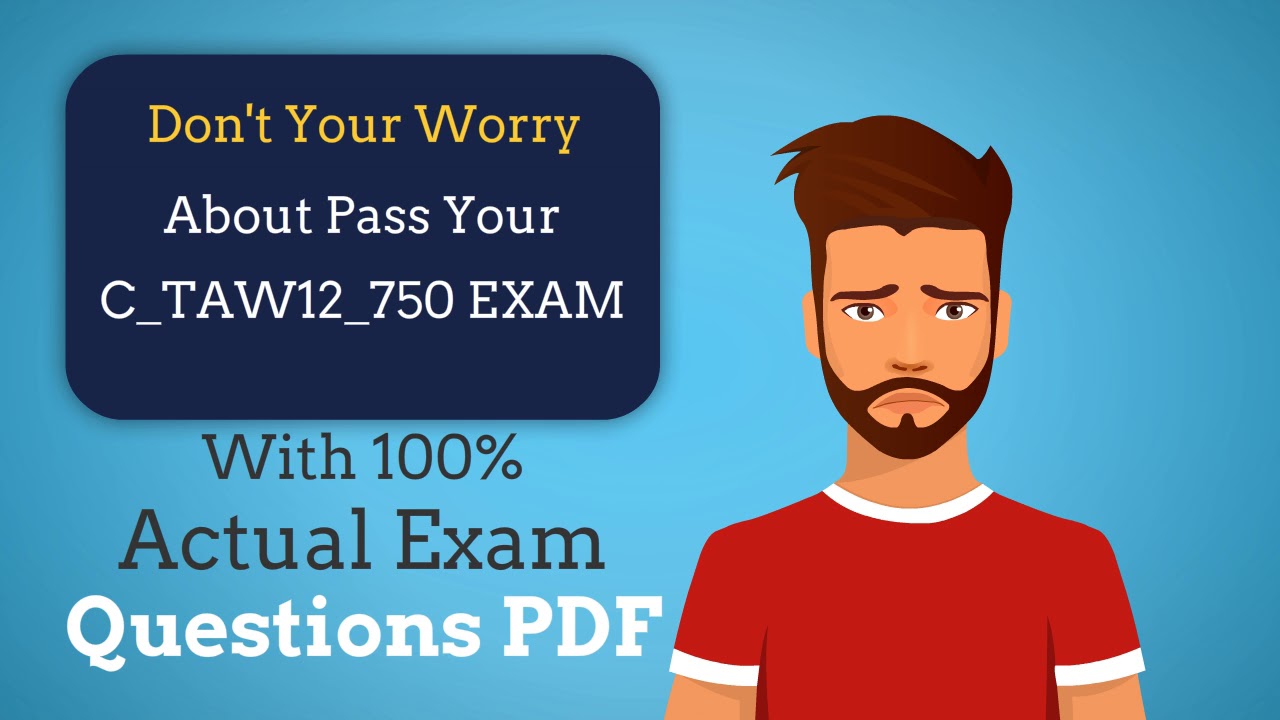 C-TAW12-750 Dumps, SAP C-TAW12-750 Deutsch Prüfung & C-TAW12-750 Dumps Deutsch