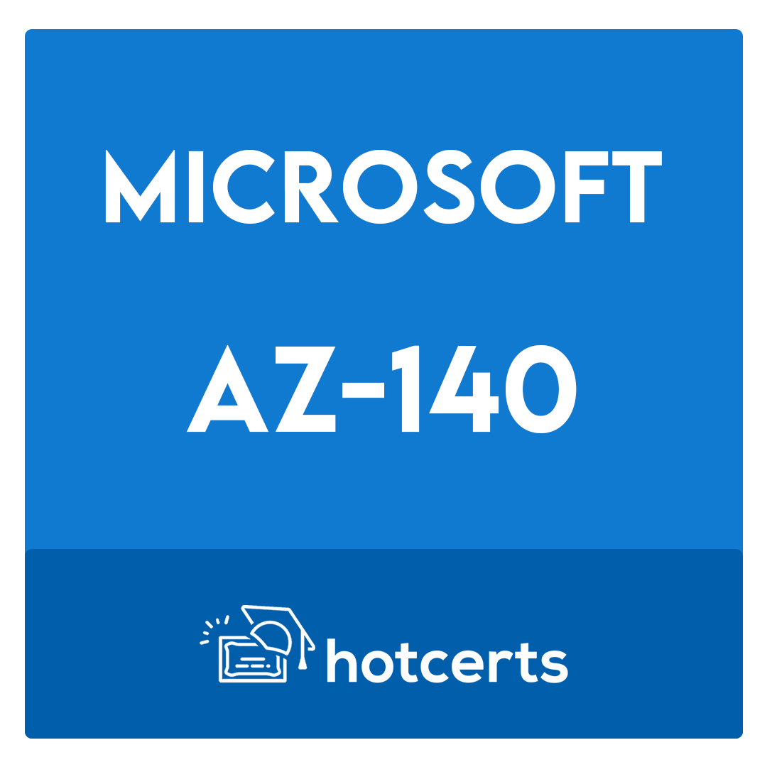 Microsoft AZ-140 Prüfungs & AZ-140 Fragen Und Antworten