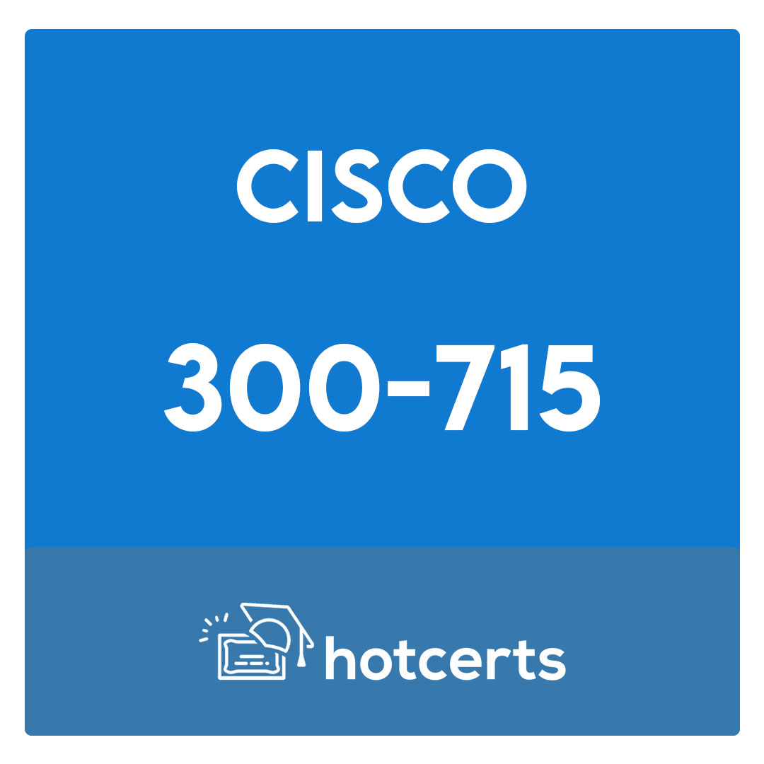 300-715 Übungsmaterialien - Cisco 300-715 Online Prüfung