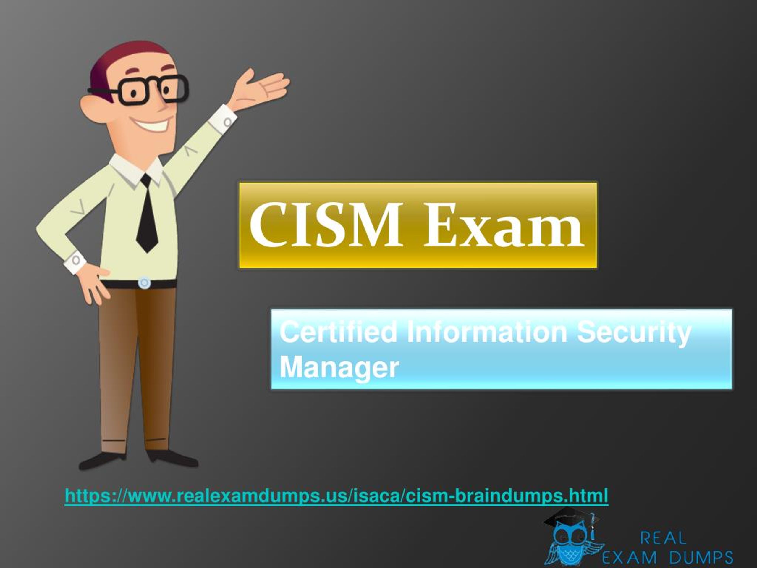 CISM Prüfungsvorbereitung - CISM Echte Fragen, Certified Information Security Manager Zertifikatsfragen